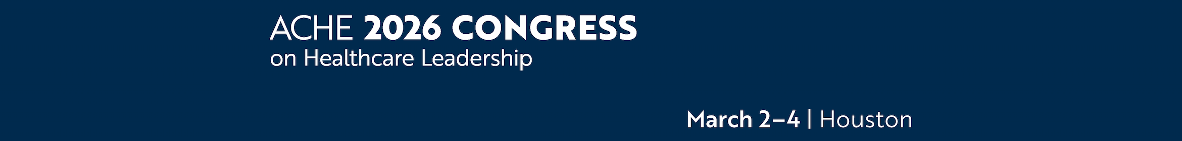 2025 ACHE Congress on Healthcare Leadership Main banner